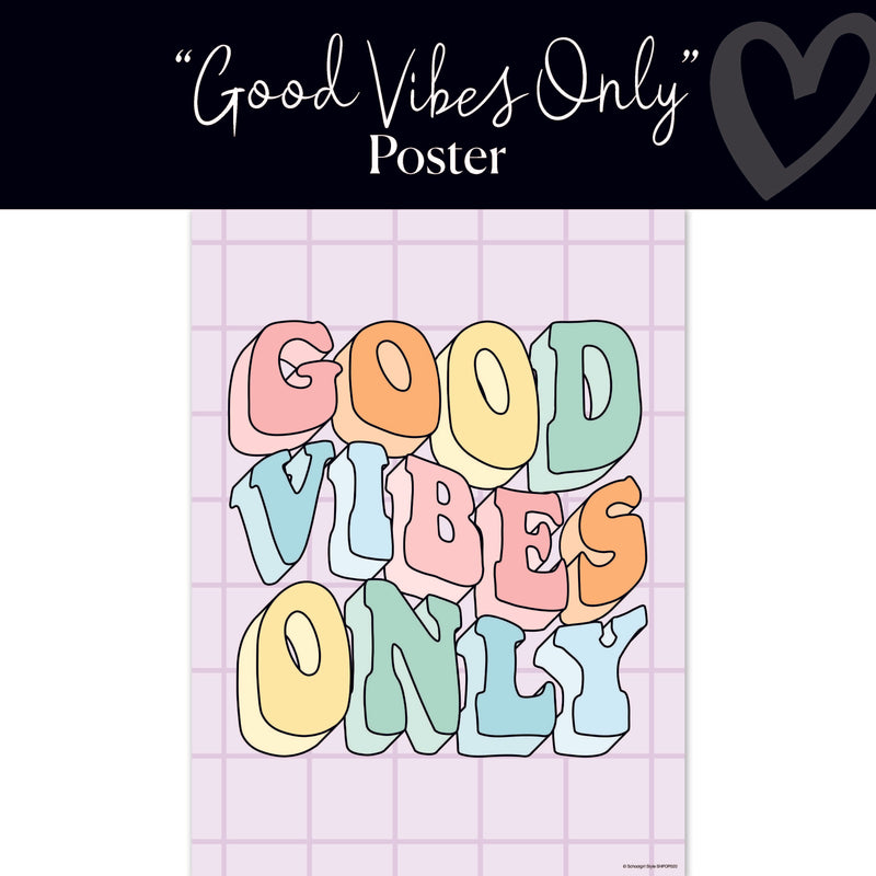 Good Vibes Only Classroom Poster