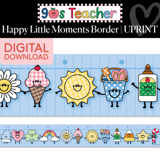 Printable Retro Happy Little Moments Border | 90s Teacher