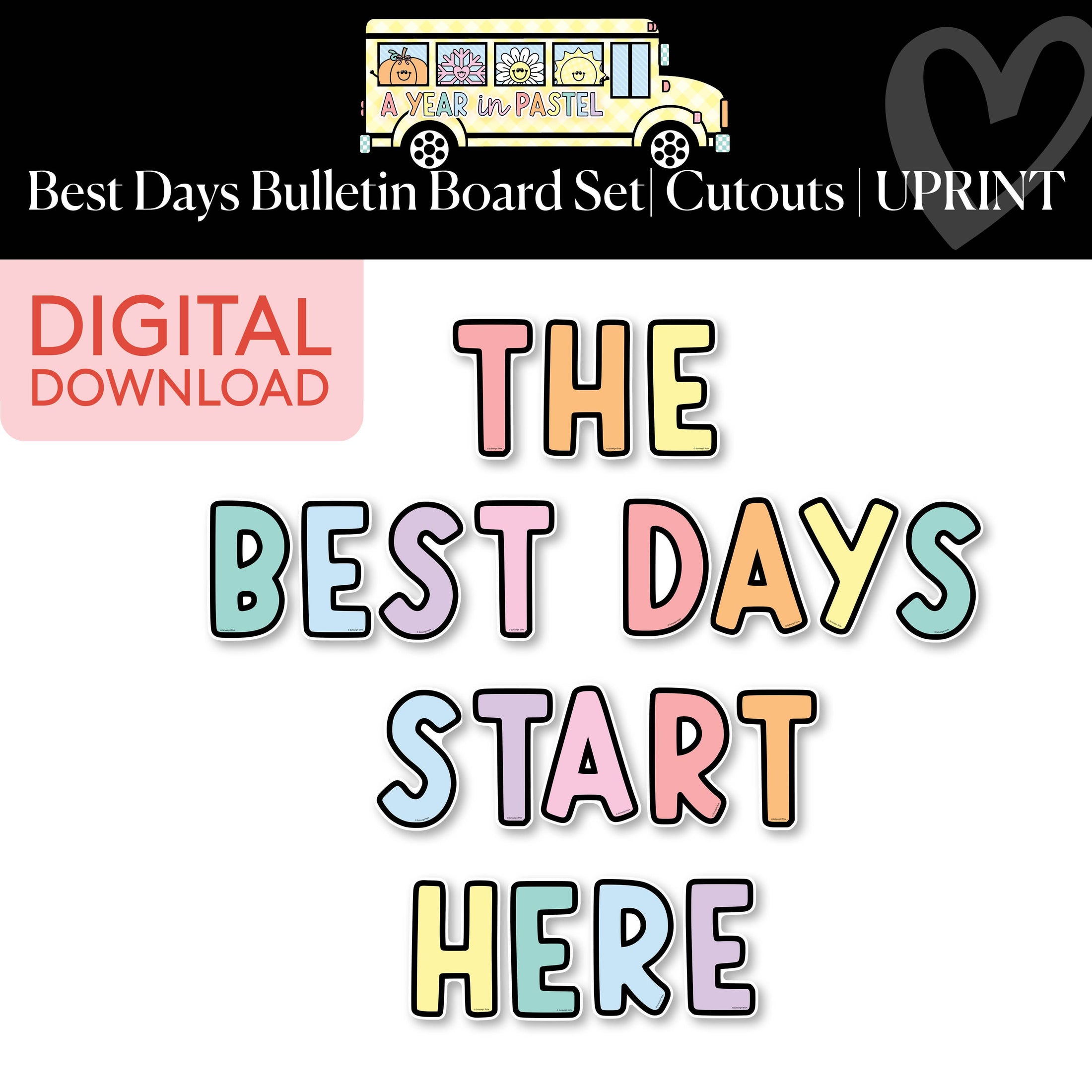Printable The Best Days Start Here Bulletin Board Set | A Year In Pastel