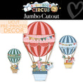 Load image into Gallery viewer, Hot Air Balloon Jumbo Cutouts | Storybook Circus
