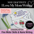 Load image into Gallery viewer, Printable May I Love My Mom Writing Craftivity
