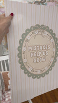 Load and play video in Gallery viewer, Mistakes Help Us Grow Calming Poster
