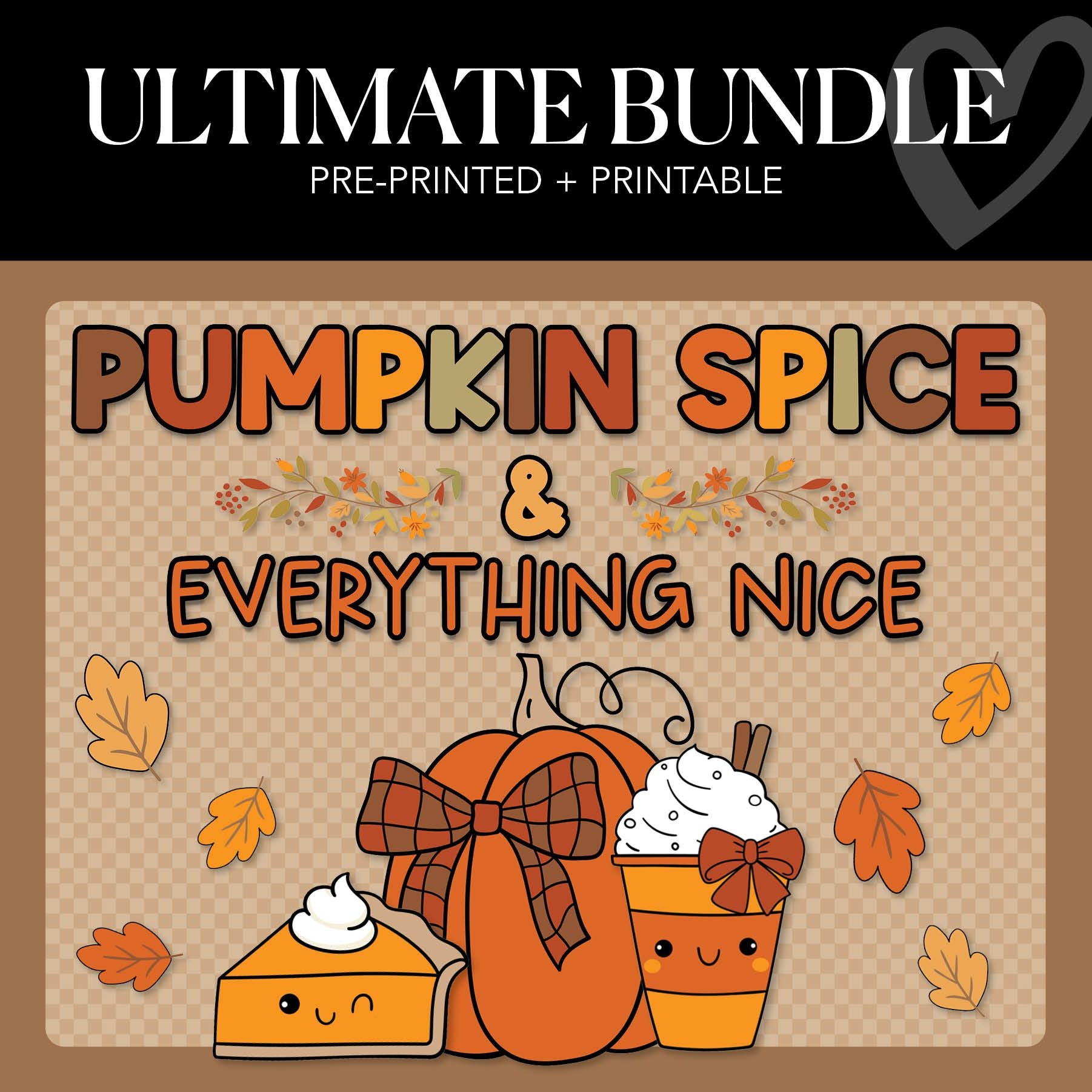 Ultimate Thanksgiving Classroom Decor Bundle | Pumpkin Spice and Everything Nice