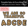 Load image into Gallery viewer, Printable Thanksgiving Fall Pattern Uppercase Letters | Pumpkin Spice and Everything Nice
