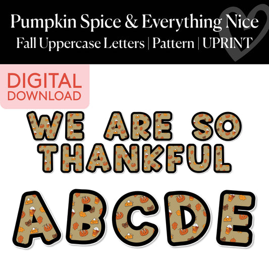 Printable Thanksgiving Fall Pattern Uppercase Letters | Pumpkin Spice and Everything Nice