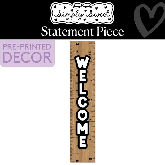 Welcome Ruler Statement Piece | Simply Sweet
