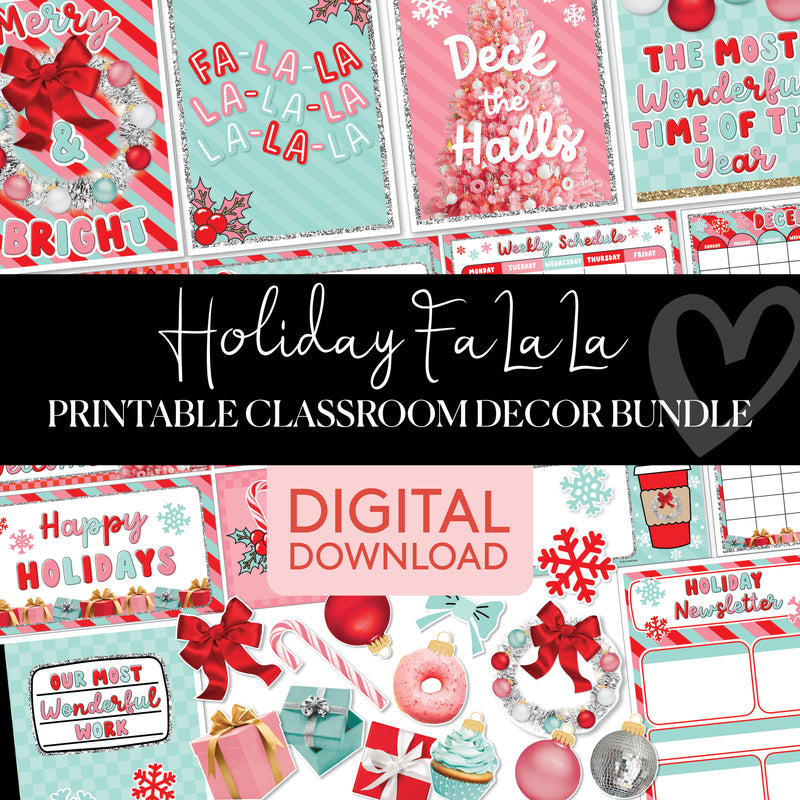 Holiday Fa La La | Christmas | Full Printable Classroom Decor Bundle | Schoolgirl Style