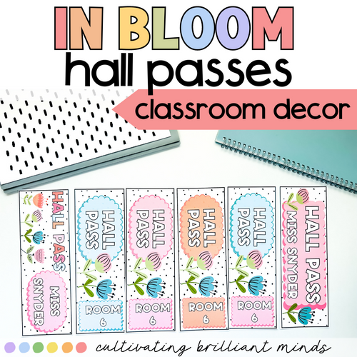 In Bloom Editable Hall Passes | Classroom Decor | Back to School