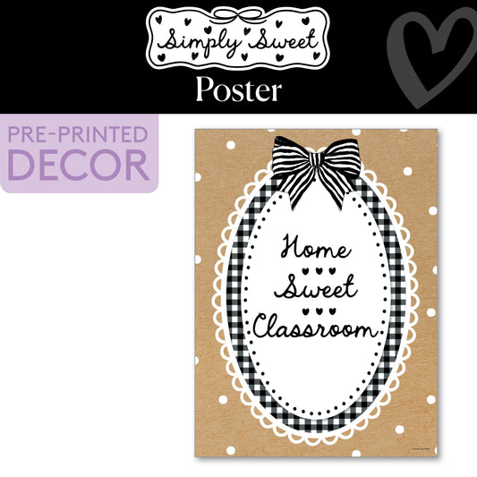 Home Sweet Classroom Classic Black and White Poster | Simply Sweet