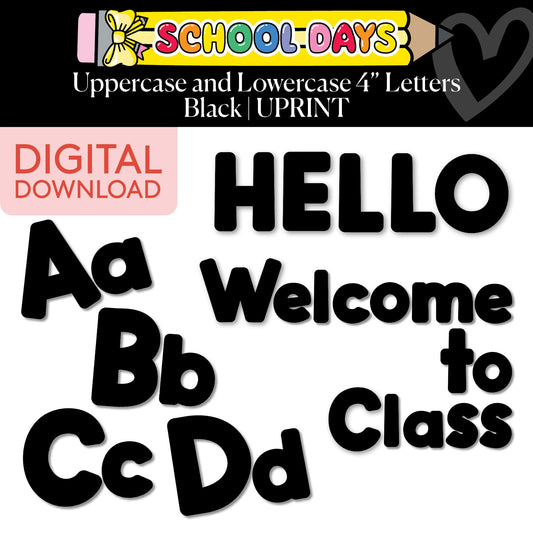 Printable Black Uppercase and Lowercase 4" Letters | School Days