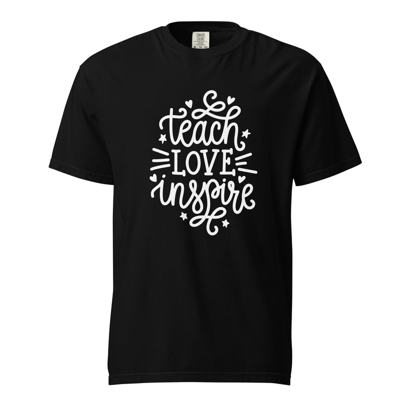 Teach, Love, Inspire T-Shirt