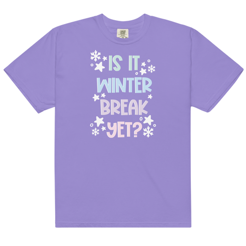 Is it Winter Break Yet? | Teacher Shirt | T-Shirt | Funny & Trendy shirt for educators of all kinds | Schoolgirl Style