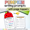 Pumpkin Writing Craft | Fall | Writing Prompts | Autumn | Page Toppers