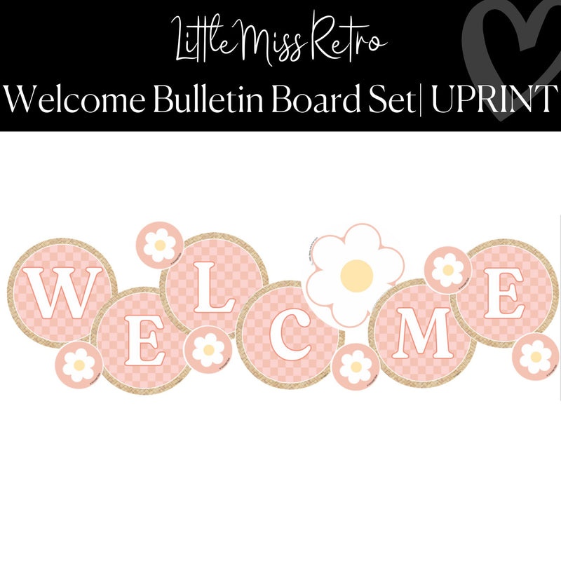 Printable Daisy "Welcome" Bulletin Board Set | Retro Classroom Decor | UPRINT | Schoolgirl Style