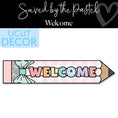 Load image into Gallery viewer, Welcome Pencil Statement Piece | Saved by the Pastel
