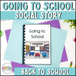 Going to School Social Story