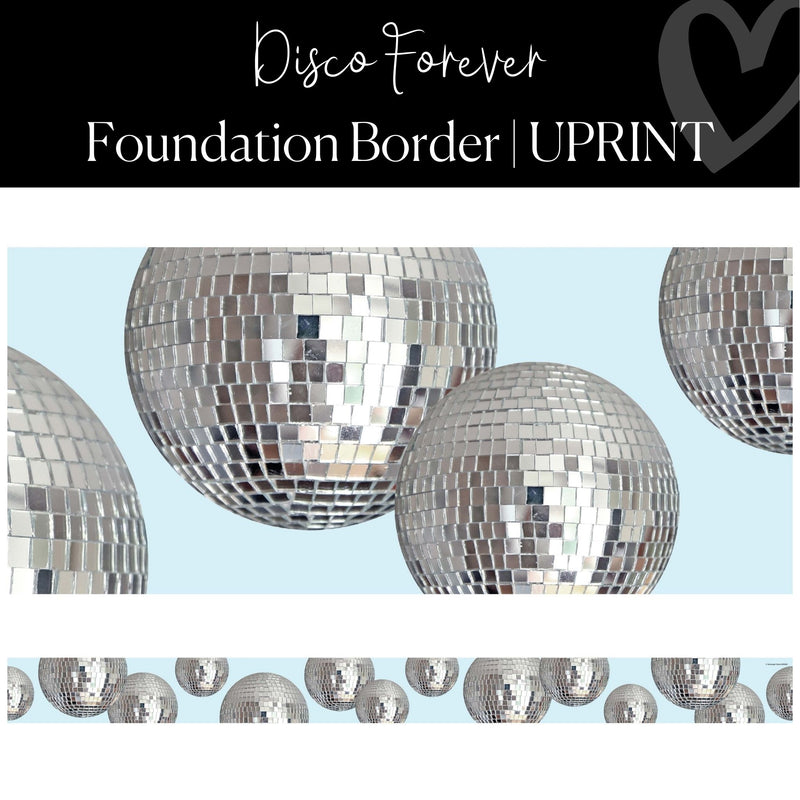 Printable Classroom Border Disco Ball Bulletin Board Border Disco Forever by UPRINT