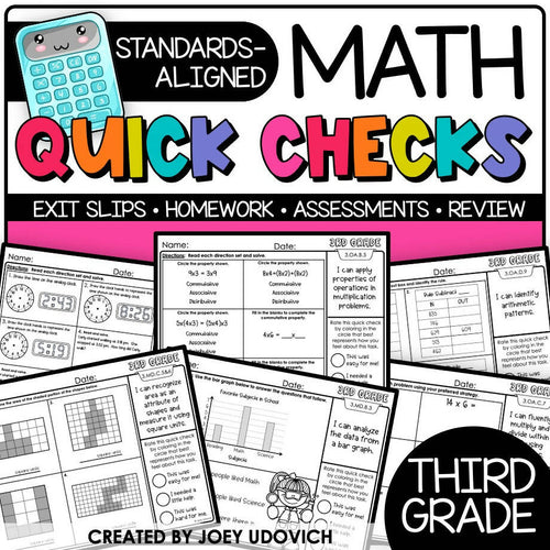 3rd Grade Math Quick Checks Exit Slips Homework Assessments and Review by Joey Udovich