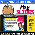 May Spring End of Year Morning Meeting Slides Daily Agenda Greeting EDITABLE