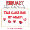 February Bulletin Board/Door Kit - This Class Has My Heart! | Printable Classroom Resource | Kinder and Kindness