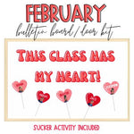 February Bulletin Board/Door Kit - This Class Has My Heart! | Printable Classroom Resource | Kinder and Kindness