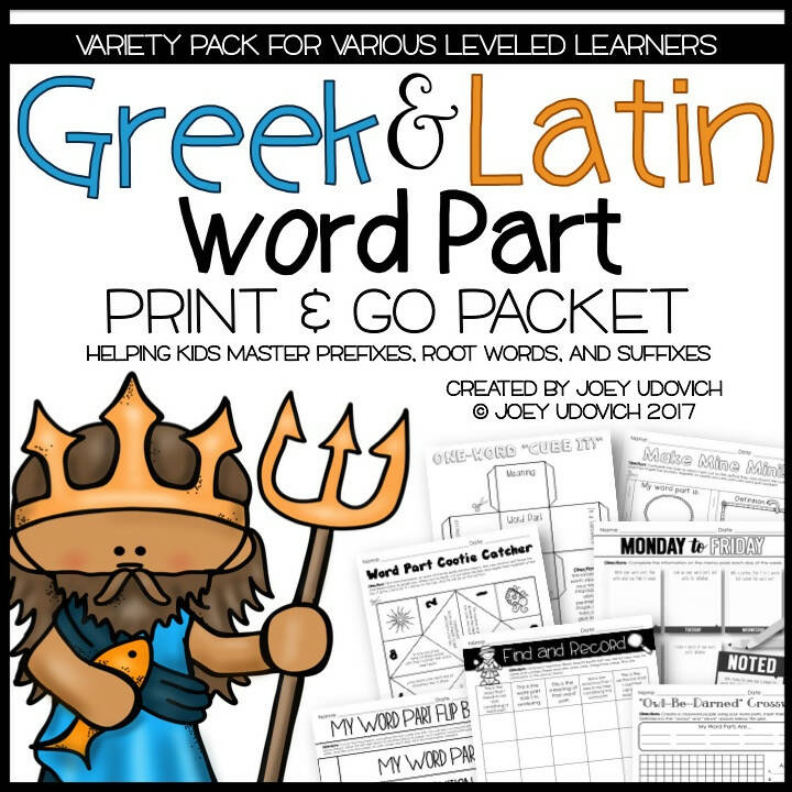 Greek and Latin Word Part Print and Go Packet Helping Kids Master Prefixes Root Words and Suffixes by Joey Udovich