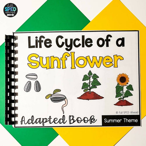 Life Cycle of a Sunflower Adapted Bookfor Special Education by Full SPED Ahead