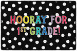 Hooray For 1st Grade Classroom Doormat by Flagships