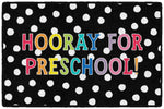 Hooray For Preschool Classroom Doormat by Flagships