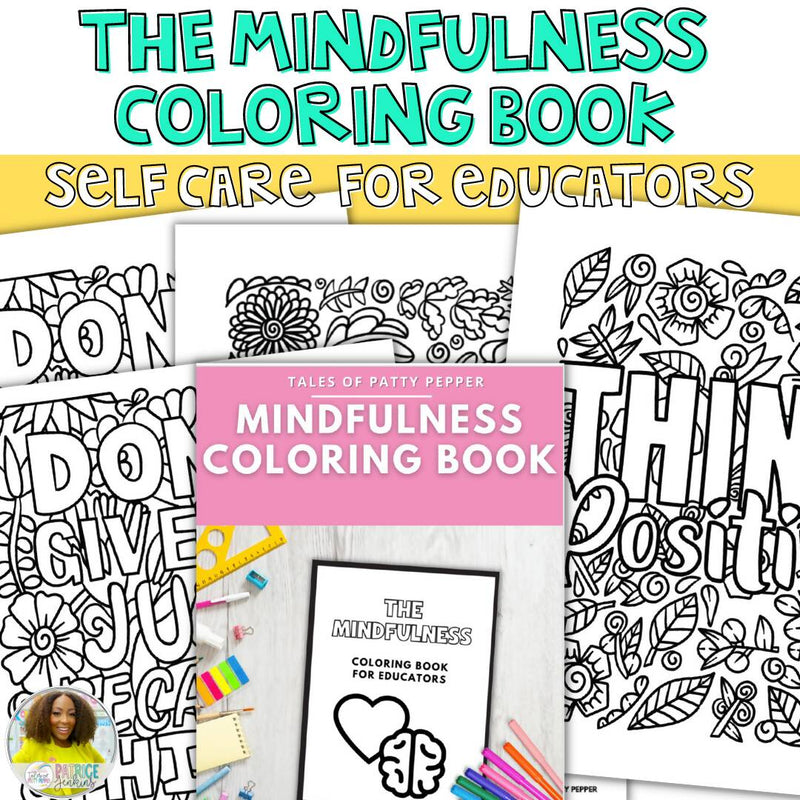 Self Care: Mindfulness Coloring Book | Printable Classroom Resource | Tales of Patty Pepper