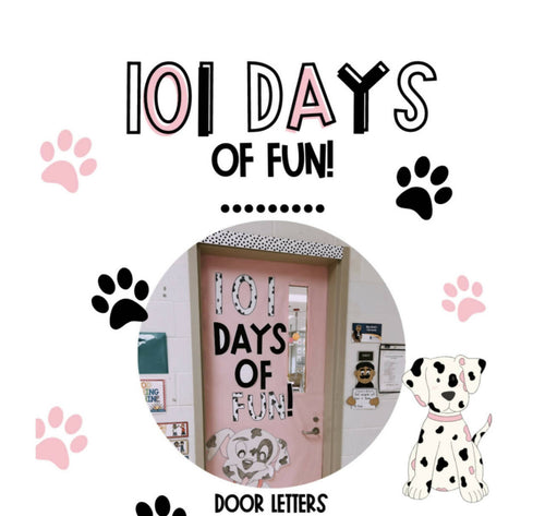 101 Days of Fun Door Letters Printable Classroom Resource by UPRINT