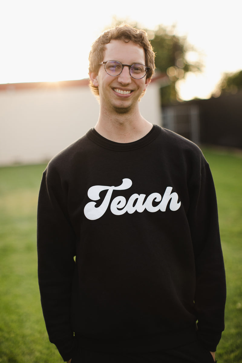 The one that Chad wore Schoolgirl Style - Teach Sweatshirt {BLACK} 