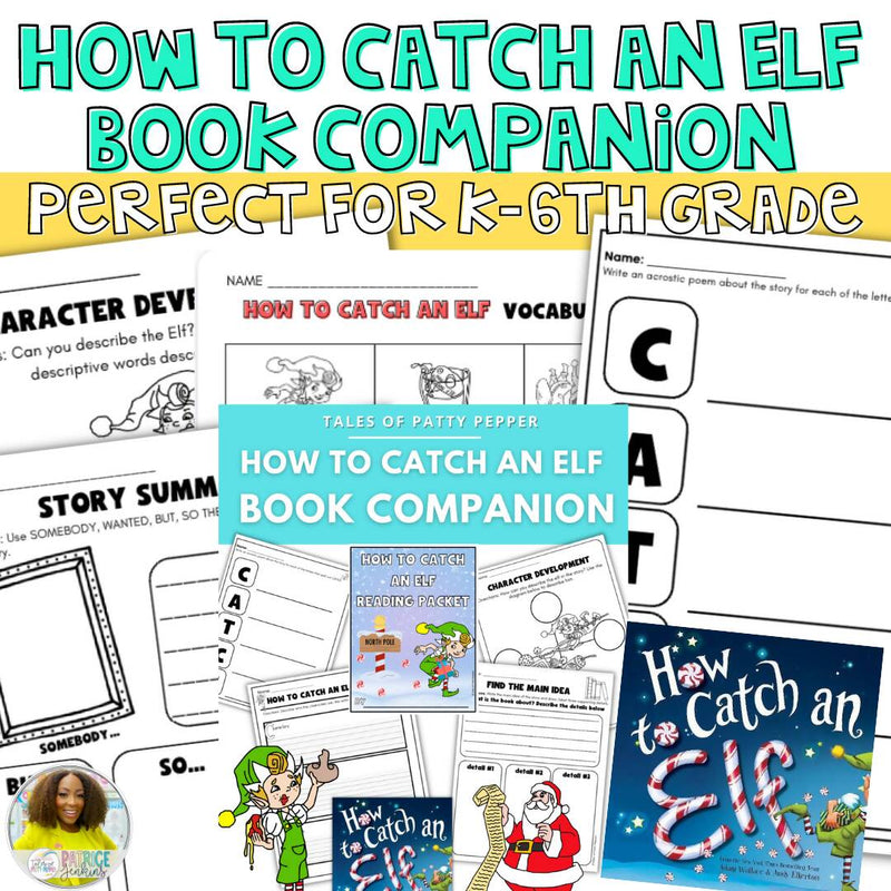 How to Catch An Elf Story Companion | Printable Classroom Resource | Tales of Patty Pepper