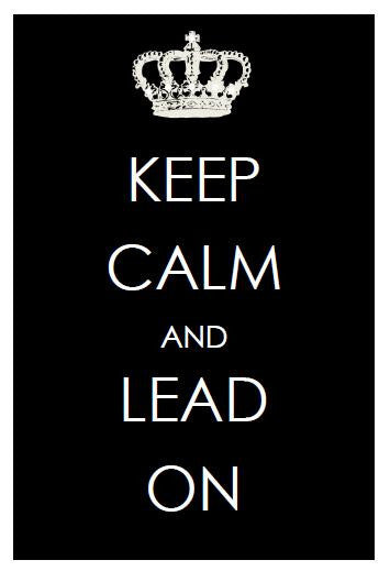 "Keep Calm and Lead On" Inspriational Print by UPRINT