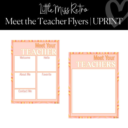 Printable and Editable Meet the Teacher Flyers Classroom Decor Little Miss Retro by UPRINT
