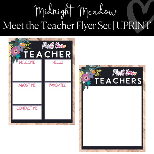 Printable and Editable Meet the Teacher Flyers Classroom Decor Midnight Meadow by UPRINT