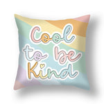 Classroom Pillow | Smile and Cool To Be kind Pillow | Pillow Cover | Schoolgirl Style