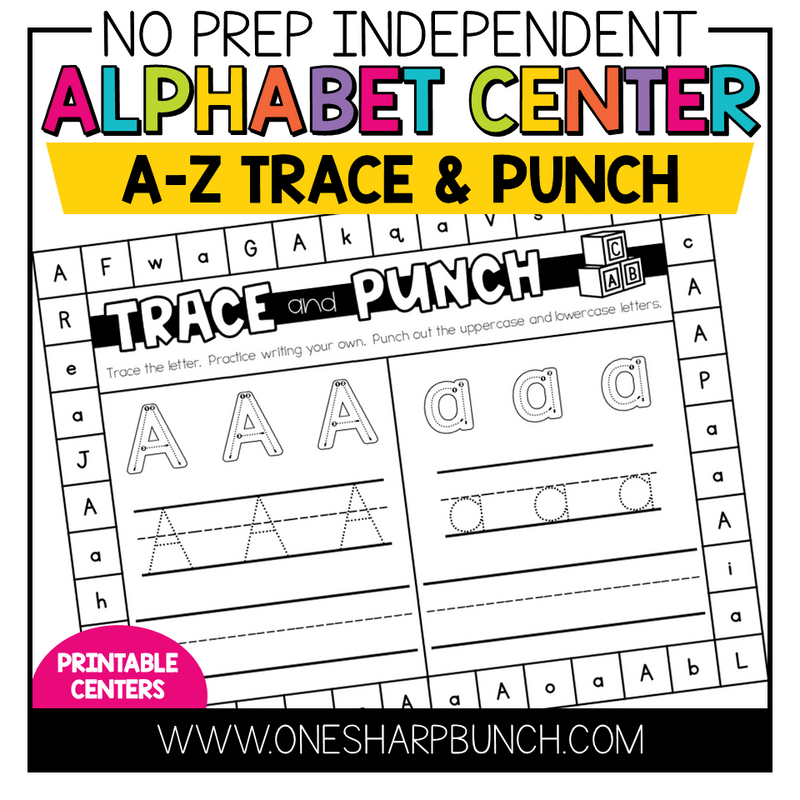 No Prep Independent Alphabet Center A-Z Alphabet Trace and Punch by One Sharp Bunch
