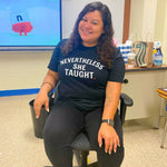 Nevertheless She Taught | T-shirt | Teacher Noire