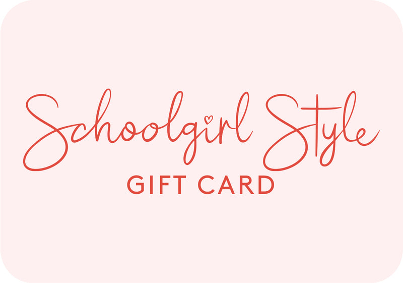 Schoolgirl Style Gift Card (digital)