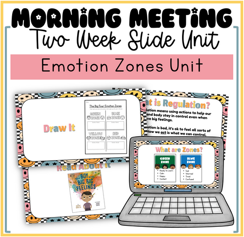 Morning Meeting Two Week Slide Unit Emotion Zones Unit by Mrs. Munch's Munchkins