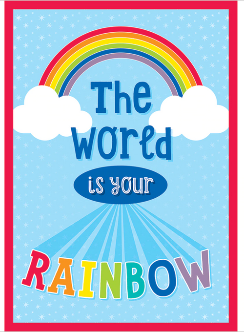 Hello Sunshine Rainbow The World Is Your Rainbow Poster by Schoolgirl Style