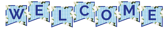 Welcome Banner- 2 Point  | Southern Charm | UPRINT | Schoolgirl Style