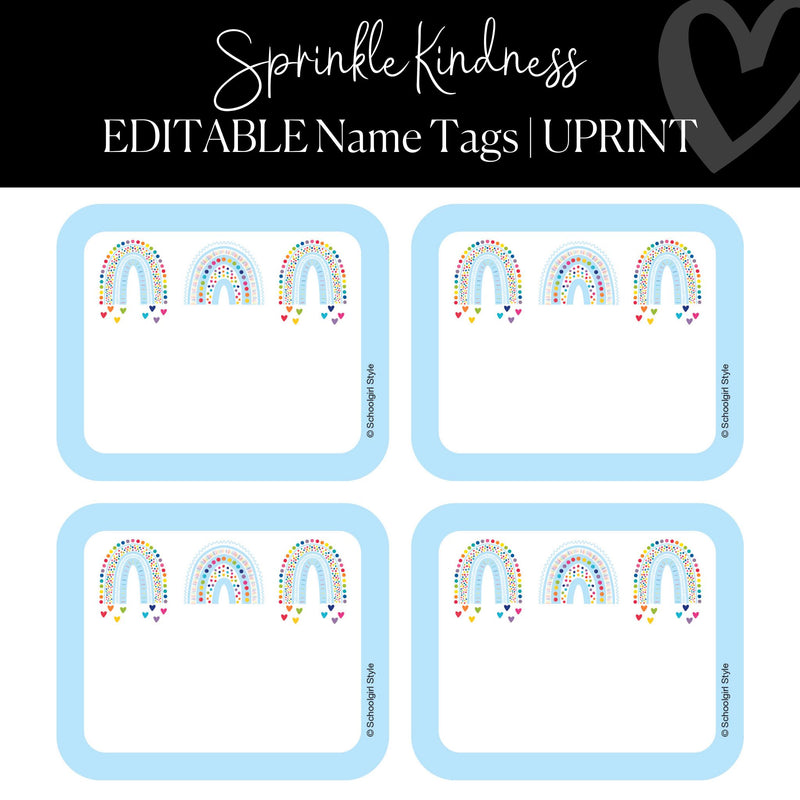Editable and Printable Name Tags Sprinkle Kindness Classroom Decor by UPRINT