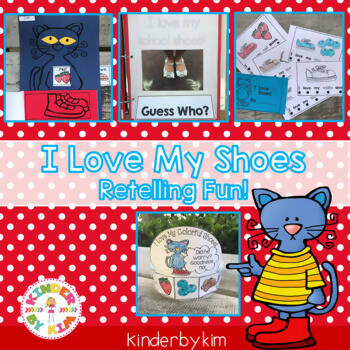 I Love My Shoes Retelling Fun by KinderbyKim