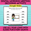 Digital Morning Meeting Decoding Activity Google Slides Use All Year Long with Slides for Every Month by Literacy with Aylin Claahsen