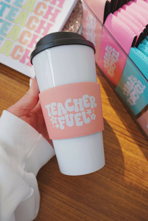 Teacher Fuel | Coffee Sleeve | The Pineapple Girl Design Co. | Hey, TEACH!