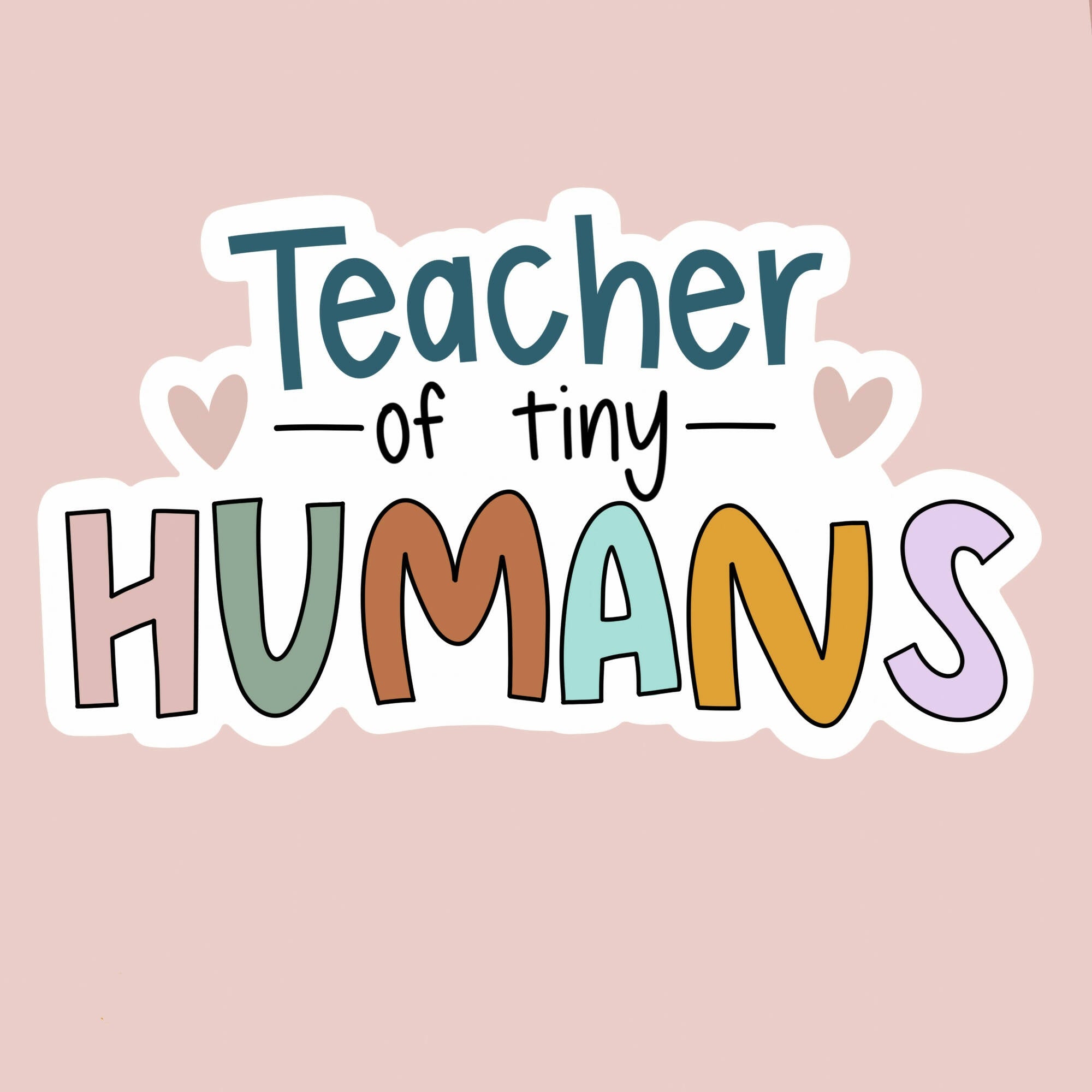 Teacher of Tiny/Teenage Humans | Sticker | Knots of Kindness | Hey, TE ...