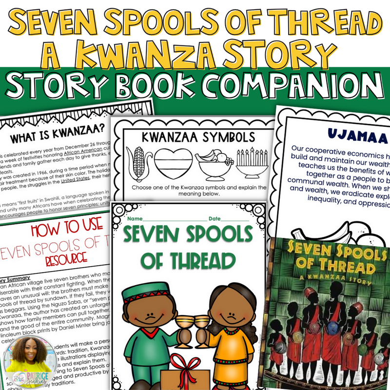 Kwanzaa: Seven Spools of Thread Book Companion | Printable Classroom Resource | Tales of Patty Pepper