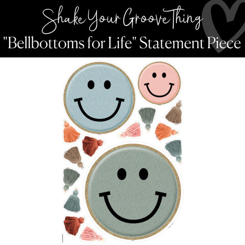 Shake Your Groovy Thing Classroom Decor Groovy Smiley Face Statement Piece "Bellbottoms for Life"  by ULitho